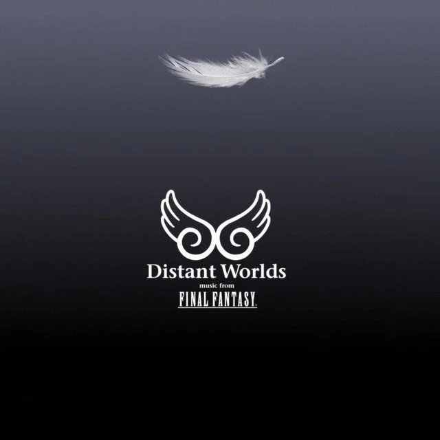 Distant Worlds: music from FINAL FANTASY — Distant Worlds: music